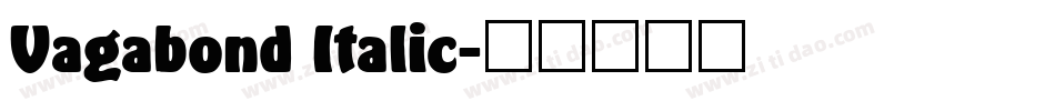 Vagabond Italic字体转换